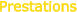 Prestations