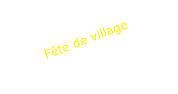 Fte de village